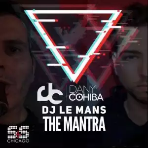 Dany Cohiba - The Mantra (Original Mix) Ft. DJ Lemans